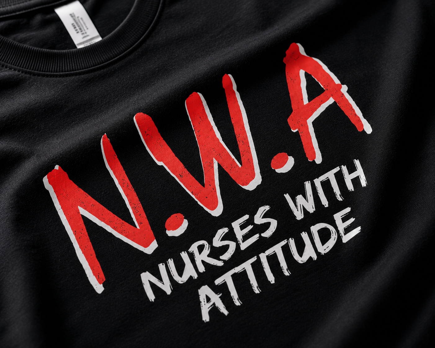 N.W.A — Nurses With Attitude Tee