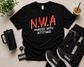 N.W.A — Nurses With Attitude Tee
